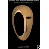 KNYGA Judy K Eekhoff Trauma and Primitive Mental States