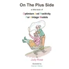 KNYGA Judy Rose On The Plus Side: A Little Book of Optimism and Positivity for Vintage Models
