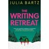 KNYGA Julia Bartz Writing Retreat: A New York Times bestseller