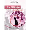 KNYGA Junior Tay Old Indian: Move by Move