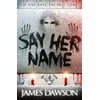 KNYGA Juno Dawson Say Her Name