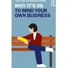 KNYGA Justin Tosi Why It's OK to Mind Your Own Business