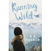 KNYGA K A Tucker Running Wild