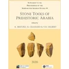 KNYGA K Bretzke Stone Tools of Prehistoric Arabia: Papers from the Special Session of the Seminar for Arabian Studies held on 21 July 2019