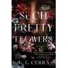 KNYGA K L Cerra Such Pretty Flowers
