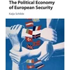 KNYGA Kaija Schilde Political Economy of European Security