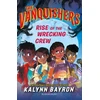 KNYGA Kalynn Bayron Vanquishers: Rise of the Wrecking Crew