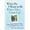 KNYGA Karen Johnson What Do I Want to Be When They Grow Up?