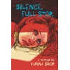 KNYGA Karina Shor Silence, Full Stop