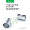 KNYGA Karl Stolley Programming WebRTC