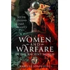 KNYGA Karlene Jones Bley Women and Warfare in the Ancient World