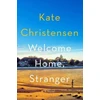 KNYGA Kate Christensen Welcome Home, Stranger