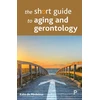 KNYGA Kate De Medeiros Short Guide to Aging and Gerontology