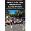 KNYGA Kate Fitz Gibbon What Is to Be Done About Violence Against Women?