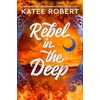 KNYGA Katee Robert Rebel in the Deep