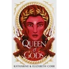 KNYGA Katharine Elizabeth Corr Queen of Gods (House of Shadows 2)