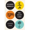 KNYGA Katharine Zywert Sustainable Communities for a Healthy Planet