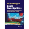 KNYGA Katherine M Ramsland Psychology of Death Investigations