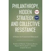 KNYGA Kathleen Demarrais Philanthropy, Hidden Strategy, and Collective Resistance