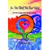 KNYGA Kathryn Jacoby So...You Think You Hear Voices And What to Expect When You Start Listening