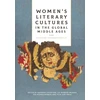 KNYGA Kathryn Loveridge Women's Literary Cultures in the Global Middle Ages