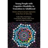KNYGA Kathy Ellem Young People with Cognitive Disability in Transition to Adulthood