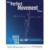 KNYGA Katy Bowman My Perfect Movement Plan
