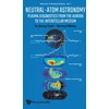 KNYGA Ke Chiang Hsieh Neutral-atom Astronomy: Plasma Diagnostics From The Aurora To The Interstellar Medium