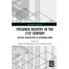 KNYGA Keesha M Middlemass Prisoner Reentry in the 21st Century