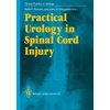KNYGA Keith F Parsons Practical Urology in Spinal Cord Injury