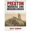 KNYGA Keith Johnson Preston Murders and Misdemeanours