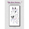 KNYGA Kelli Swan "She Drew Horses..."