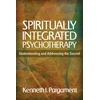 KNYGA Kenneth I Pargament Spiritually Integrated Psychotherapy