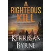KNYGA Kerrigan Byrne Righteous Kill