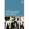 KNYGA Kerry Gibson What Young People Want from Mental Health Services