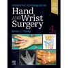 KNYGA Kevin C. Chung MD MS Operative Techniques: Hand and Wrist Surgery