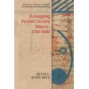 KNYGA Kevin L Schwartz Remapping Persian Literary History, 1700-1900