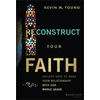 KNYGA Kevin Young Reconstruct Your Faith