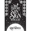 KNYGA Kim Farnell True History of Sun Sign Astrology