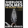 KNYGA Kim H Krisco Sherlock Holmes: The Golden Years
