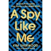 KNYGA Kim Sherwood Spy Like Me