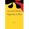 KNYGA Klaus Merz Stigmata of Bliss