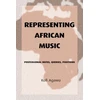 KNYGA Kofi Agawu Representing African Music