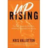 KNYGA Kris Vallotton Uprising – The Epic Battle for the Most Fatherless Generation in History