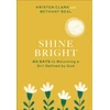 KNYGA Kristen Clark Shine Bright – 60 Days to Becoming a Girl Defined by God