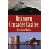 KNYGA Kristian Molin Unknown Crusader Castles