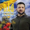 KNYGA L D Hicks Volodymyr Zelenskyy: Defender of Freedom