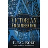 KNYGA L. T. C. Rolt Victorian Engineering