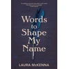 KNYGA Laura Mckenna Words To Shape My Name