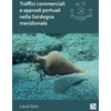 KNYGA Laura Soro Traffici commerciali e approdi portuali nella Sardegna meridionale